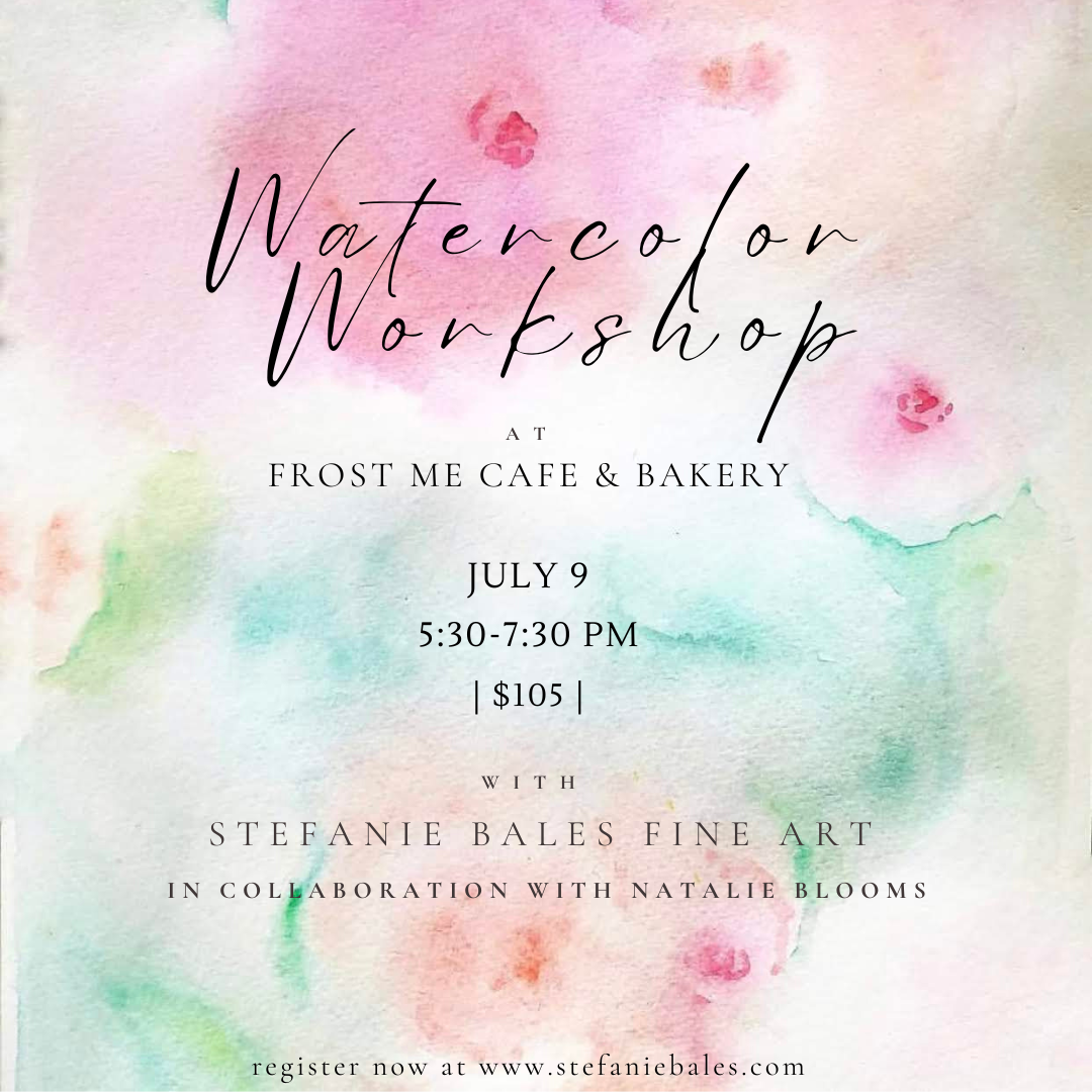 Watercolor Workshop at Frost Me Gourmet- July 9